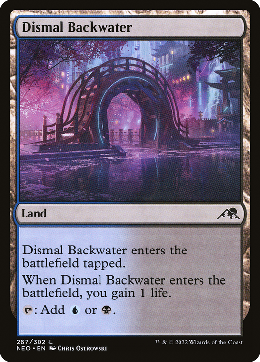 Dismal Backwater (NEO-267) - Kamigawa: Neon Dynasty - Premium MTG Single from Wizards of the Coast - Just $0.08! Shop now at Game Crave Tournament Store